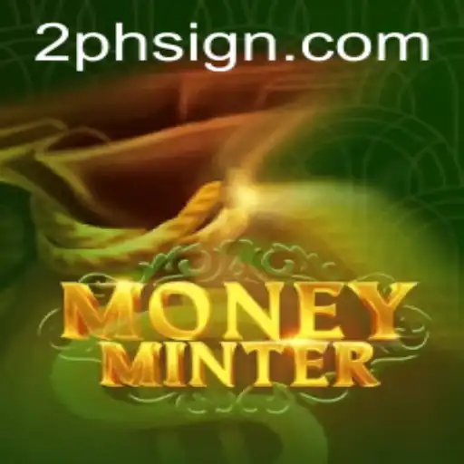 Exploring the World of MoneyMinter: A Guide to Mastering the Game with 2ph Strategy